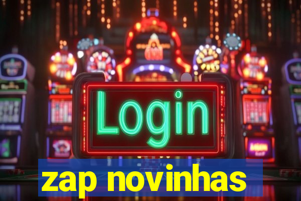 zap novinhas